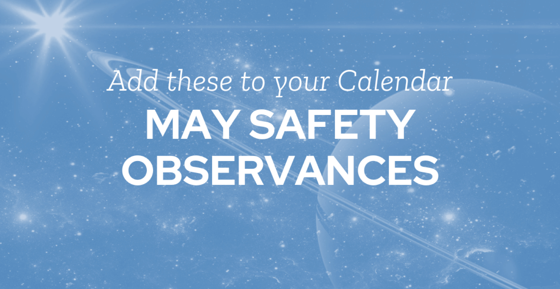 Safety Observances in May by KPA Construction Safety Week